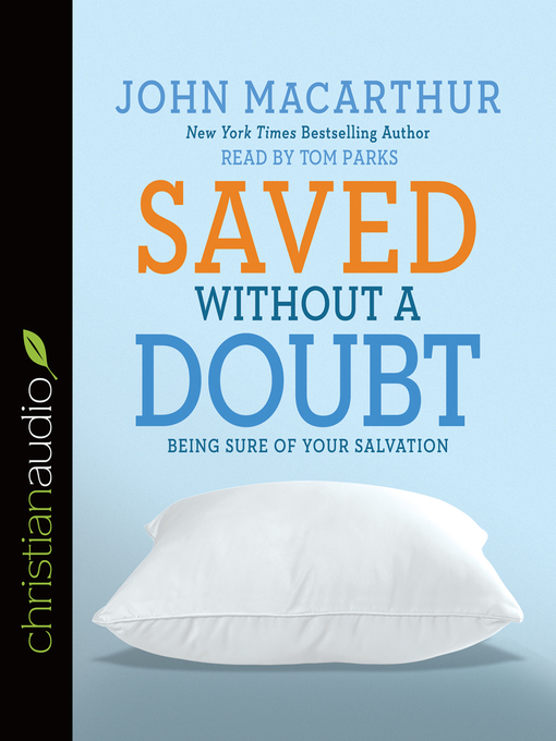Title details for Saved without a Doubt by John MacArthur - Available